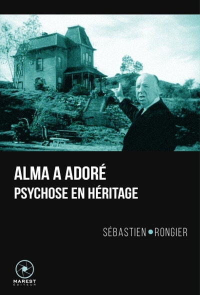 La couverture du livre Alma a adoré de Sébastien Rongier